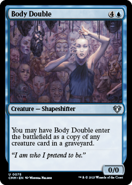 Body Double in a Mill EDH Deck